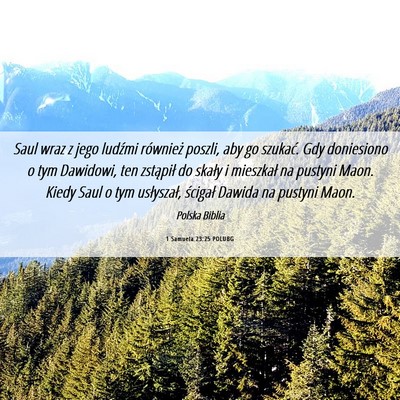 Picture 06 - 1 Samuela 23:25 POLUBG - Saul wraz z jego ludźmi również poszli, aby go - Bible Verse Picture