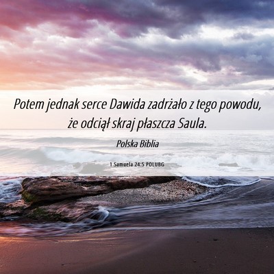 Picture 06 - 1 Samuela 24:5 POLUBG - Potem jednak serce Dawida zadrżało z tego - Bible Verse Picture
