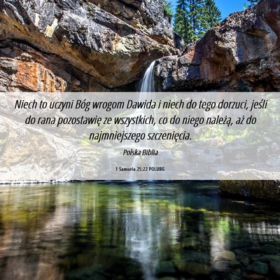Picture 06 - 1 Samuela 25:22 POLUBG - Niech to uczyni Bóg wrogom Dawida i niech do - Bible Verse Picture