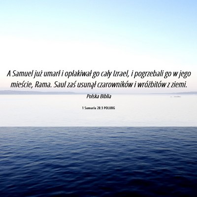 Picture 06 - 1 Samuela 28:3 POLUBG - A Samuel już umarł i opłakiwał go cały - Bible Verse Picture