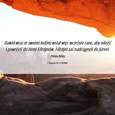 Picture 06 - 1 Samuela 29:11 POLUBG - Dawid wraz ze swoimi ludźmi wstał więc - Bible Verse Picture