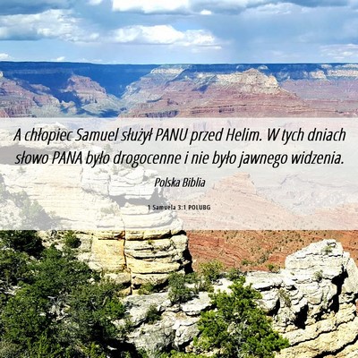 Picture 06 - 1 Samuela 3:1 POLUBG - A chłopiec Samuel służył PANU przed Helim. W - Bible Verse Picture