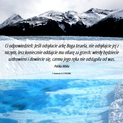 Picture 06 - 1 Samuela 6:3 POLUBG - Ci odpowiedzieli: Jeśli odsyłacie arkę Boga - Bible Verse Picture