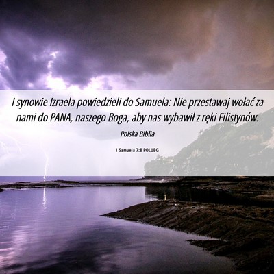 Picture 06 - 1 Samuela 7:8 POLUBG - I synowie Izraela powiedzieli do Samuela: Nie - Bible Verse Picture