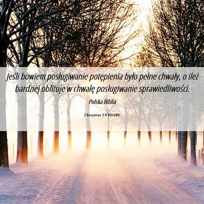 Picture 06 - 2 Koryntian 3:9 POLUBG - Jeśli bowiem posługiwanie potępienia było - Bible Verse Picture