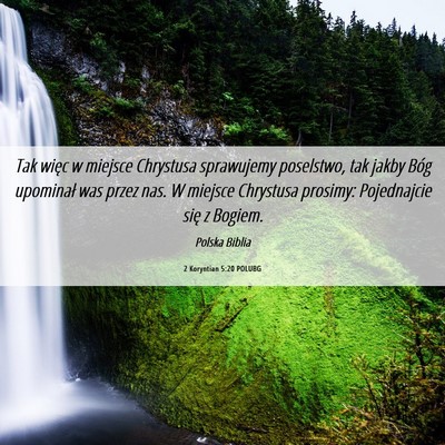 Picture 06 - 2 Koryntian 5:20 POLUBG - Tak więc w miejsce Chrystusa sprawujemy - Bible Verse Picture