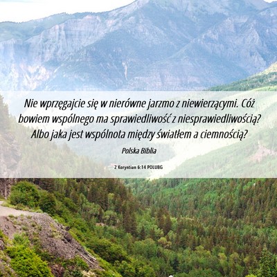Picture 06 - 2 Koryntian 6:14 POLUBG - Nie wprzęgajcie się w nierówne jarzmo z - Bible Verse Picture