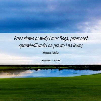 Picture 06 - 2 Koryntian 6:7 POLUBG - Przez słowo prawdy i moc Boga, przez oręż - Bible Verse Picture