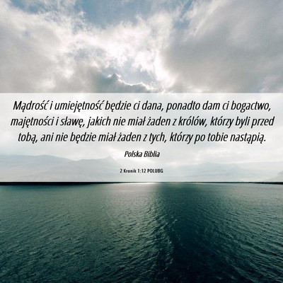 Picture 06 - 2 Kronik 1:12 POLUBG - Mądrość i umiejętność będzie ci dana, - Bible Verse Picture