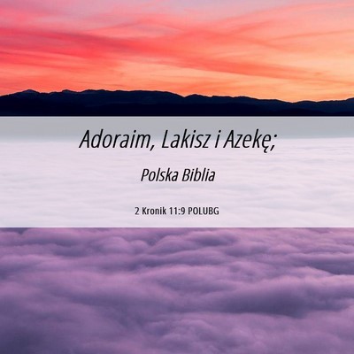 Picture 06 - 2 Kronik 11:9 POLUBG - Adoraim, Lakisz i - Bible Verse Picture