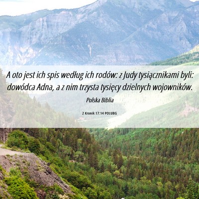 Picture 06 - 2 Kronik 17:14 POLUBG - A oto jest ich spis według ich rodów: z Judy - Bible Verse Picture