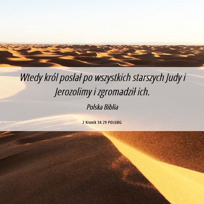 Picture 06 - 2 Kronik 34:29 POLUBG - Wtedy król posłał po wszystkich starszych Judy - Bible Verse Picture