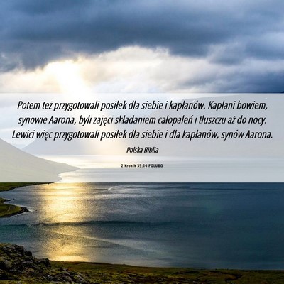 Picture 06 - 2 Kronik 35:14 POLUBG - Potem też przygotowali posiłek dla siebie i - Bible Verse Picture