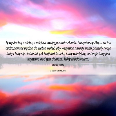 Picture 06 - 2 Kronik 6:33 POLUBG - Ty wysłuchaj z nieba, z miejsca swojego - Bible Verse Picture
