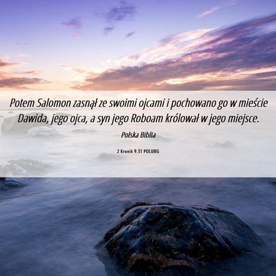 Picture 06 - 2 Kronik 9:31 POLUBG - Potem Salomon zasnął ze swoimi ojcami i - Bible Verse Picture