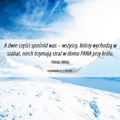 Picture 06 - 2 Królewska 11:7 POLUBG - A dwie części spośród was – wszyscy, - Bible Verse Picture