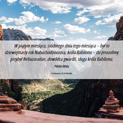 Picture 06 - 2 Królewska 25:8 POLUBG - W piątym miesiącu, siódmego dnia tego - Bible Verse Picture