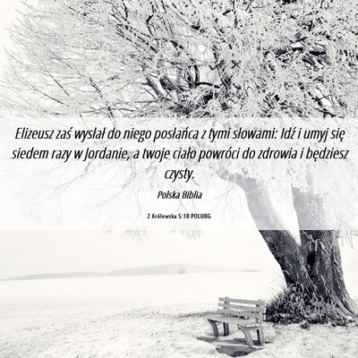 Picture 06 - 2 Królewska 5:10 POLUBG - Elizeusz zaś wysłał do niego posłańca z tymi - Bible Verse Picture