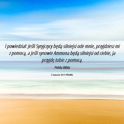 Picture 06 - 2 Samuela 10:11 POLUBG - I powiedział: Jeśli Syryjczycy będą silniejsi - Bible Verse Picture