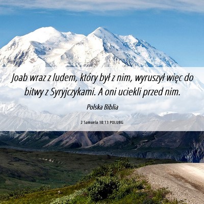 Picture 06 - 2 Samuela 10:13 POLUBG - Joab wraz z ludem, który był z nim, wyruszył - Bible Verse Picture
