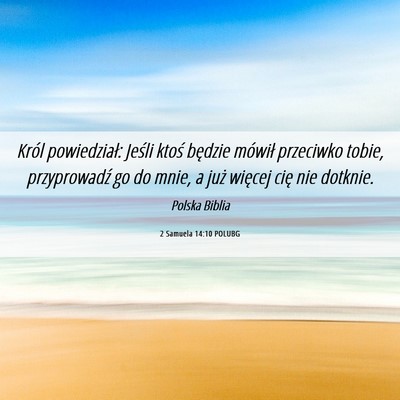 Picture 06 - 2 Samuela 14:10 POLUBG - Król powiedział: Jeśli ktoś będzie mówił - Bible Verse Picture