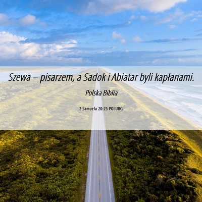 Picture 06 - 2 Samuela 20:25 POLUBG - Szewa – pisarzem, a Sadok i Abiatar byli - Bible Verse Picture
