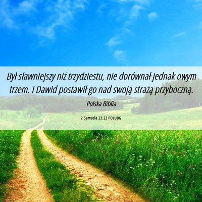 Picture 06 - 2 Samuela 23:23 POLUBG - Był sławniejszy niż trzydziestu, nie - Bible Verse Picture