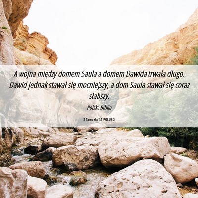 Picture 06 - 2 Samuela 3:1 POLUBG - A wojna między domem Saula a domem Dawida - Bible Verse Picture