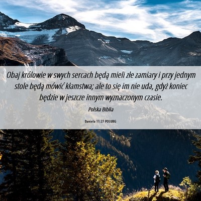 Picture 06 - Daniela 11:27 POLUBG - Obaj królowie w swych sercach będą mieli złe - Bible Verse Picture