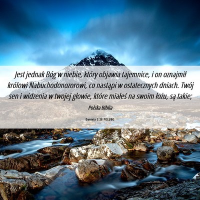 Picture 06 - Daniela 2:28 POLUBG - Jest jednak Bóg w niebie, który objawia - Bible Verse Picture