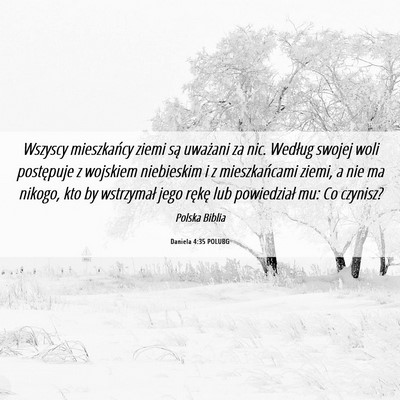 Picture 06 - Daniela 4:35 POLUBG - Wszyscy mieszkańcy ziemi są uważani za nic. - Bible Verse Picture