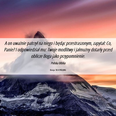 Picture 06 - Dzieje 10:4 POLUBG - A on uważnie patrzył na niego i będąc - Bible Verse Picture