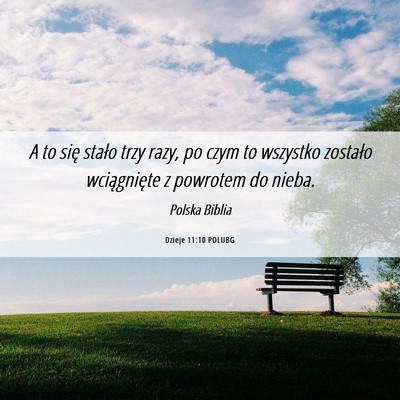 Picture 06 - Dzieje 11:10 POLUBG - A to się stało trzy razy, po czym to wszystko - Bible Verse Picture