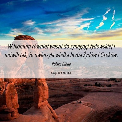 Picture 06 - Dzieje 14:1 POLUBG - W Ikonium również weszli do synagogi - Bible Verse Picture