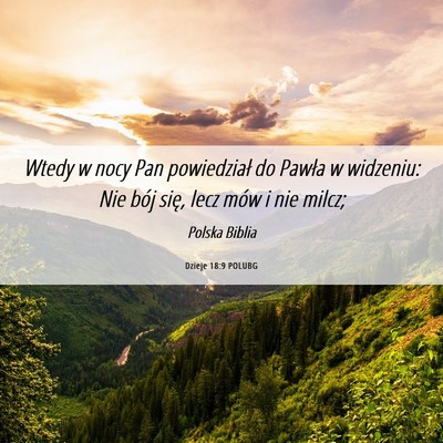 Picture 06 - Dzieje 18:9 POLUBG - Wtedy w nocy Pan powiedział do Pawła w - Bible Verse Picture