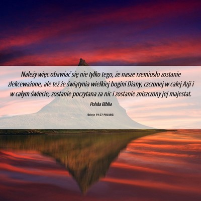 Picture 06 - Dzieje 19:27 POLUBG - Należy więc obawiać się nie tylko tego, że - Bible Verse Picture