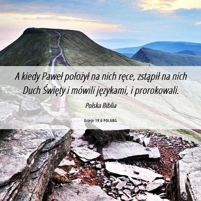 Picture 06 - Dzieje 19:6 POLUBG - A kiedy Paweł położył na nich ręce, - Bible Verse Picture