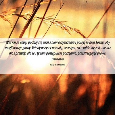 Picture 06 - Dzieje 21:24 POLUBG - Weź ich ze sobą, poddaj się wraz z nimi - Bible Verse Picture