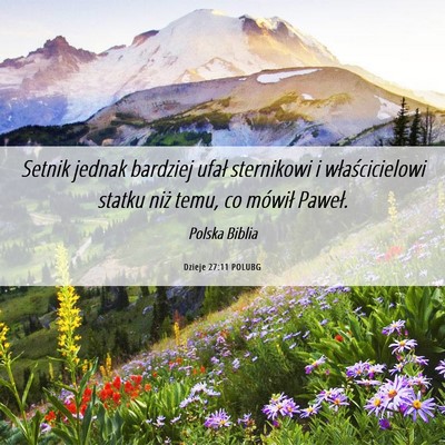 Picture 06 - Dzieje 27:11 POLUBG - Setnik jednak bardziej ufał sternikowi i - Bible Verse Picture
