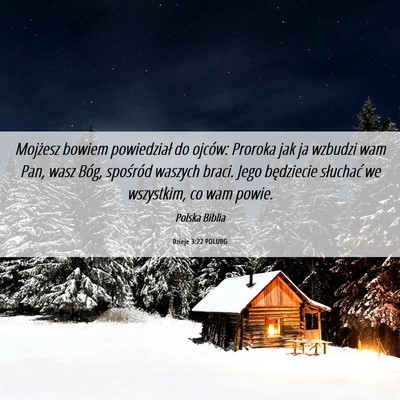 Picture 06 - Dzieje 3:22 POLUBG - Mojżesz bowiem powiedział do ojców: Proroka - Bible Verse Picture