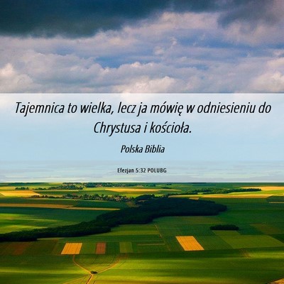 Picture 06 - Efezjan 5:32 POLUBG - Tajemnica to wielka, lecz ja mówię w - Bible Verse Picture
