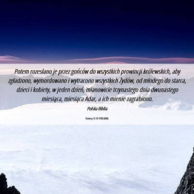 Picture 06 - Estery 3:13 POLUBG - Potem rozesłano je przez gońców do wszystkich - Bible Verse Picture