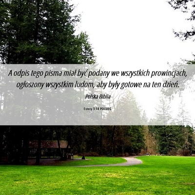 Picture 06 - Estery 3:14 POLUBG - A odpis tego pisma miał być podany we - Bible Verse Picture