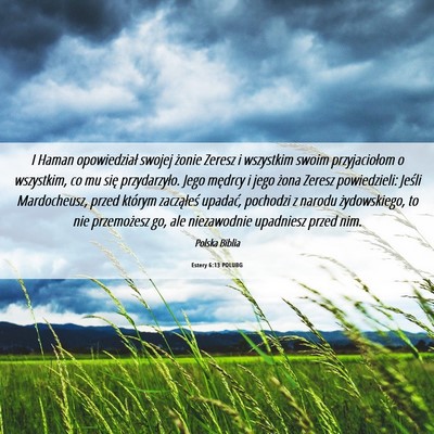 Picture 06 - Estery 6:13 POLUBG - I Haman opowiedział swojej żonie Zeresz i - Bible Verse Picture