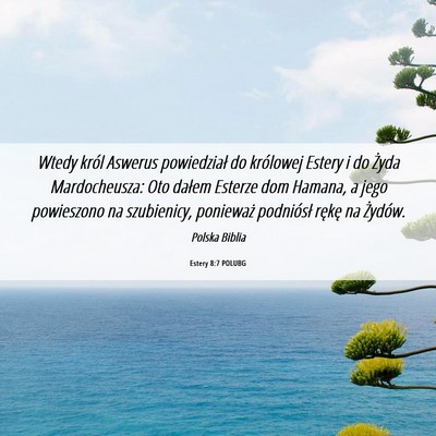 Picture 06 - Estery 8:7 POLUBG - Wtedy król Aswerus powiedział do królowej - Bible Verse Picture