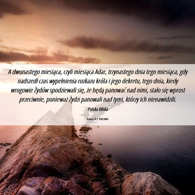 Picture 06 - Estery 9:1 POLUBG - A dwunastego miesiąca, czyli miesiąca Adar, - Bible Verse Picture