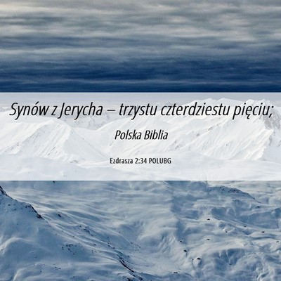 Picture 06 - Ezdrasza 2:34 POLUBG - Synów z Jerycha – trzystu czterdziestu - Bible Verse Picture