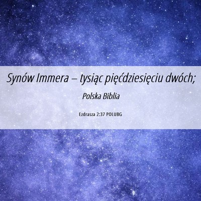 Picture 06 - Ezdrasza 2:37 POLUBG - Synów Immera – tysiąc pięćdziesięciu - Bible Verse Picture