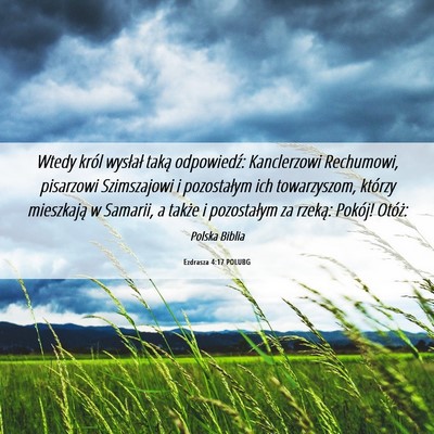 Picture 06 - Ezdrasza 4:17 POLUBG - Wtedy król wysłał taką odpowiedź: - Bible Verse Picture