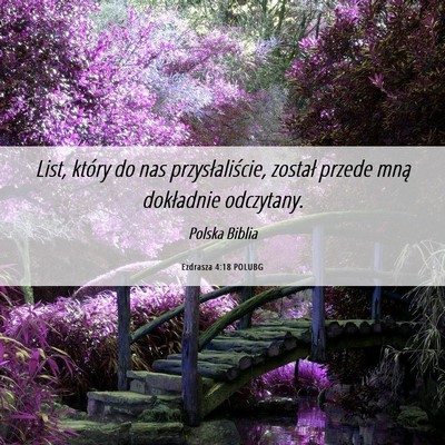Picture 06 - Ezdrasza 4:18 POLUBG - List, który do nas przysłaliście, został - Bible Verse Picture